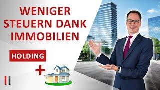 Holding mit Immobilien: Steuern optimieren