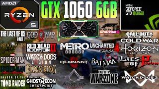 20 Popular Games Testing on GTX 1060 6GB + RYZEN 5 3600 in 2024