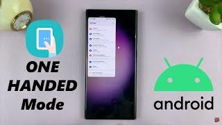 How To Use One Handed Mode On Android