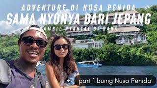 Adventure sama cewek cantik dari Jepang ke Nusa Penidapart 1