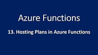 13. Hosting Plans in Azure Functions