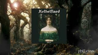 Aethelflaed [Celtic Neo-Medieval Music] by Philleann