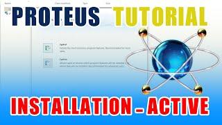 1- How to install and active Proteus Software