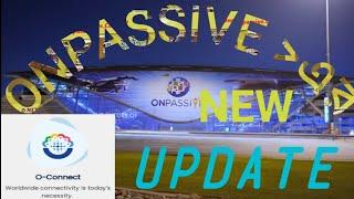 WOW ONPASSIVE New O-connect webinar update!!