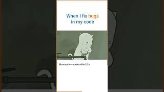 Fixing Bugs in your code #trending #funny #mems #funnymems #ytshorts #codinglife #computercourses