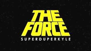 KYLE  - The Force (Lyric Video)