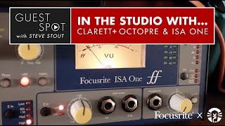 Guest Spot: Steve Stout Records & Mixes With The Focusrite Clarett+ OctoPre & ISA One