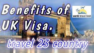 Benefits of Uk Tourists visa|How many countries you can travel with Uk visa |uk tourist visa#ukvisa