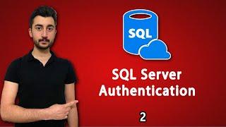 2- Sql Dersleri : SQL Server Authentication ile Giriş Yapma | LOGİN |
