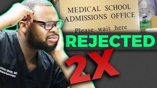 I was rejected from medical school twice. It was the best thing that happened to me.