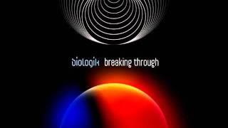 Biologik - Breaking Through (Original Mix) - Fragments