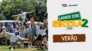 [LANCE DE ESCOLA VERÃO 01] Verão - Kysha e Mine, Fidelisx, Stefan Baby