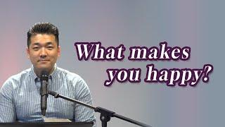 2023.04.03_Dear Friends... "What make you happy?" Pastor Daniel Kim