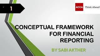 ACCA I Strategic Business Reporting (SBR) I Conceptual Framework - SBR Lecture 1