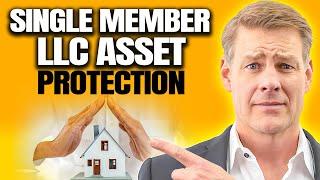 How To Use A Single Member LLC To Protect Your Assets
