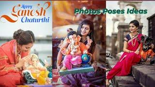 HAPPY GANESH CHATURTHI  Ganesh Chaturthi Poses/Ganesh Chaturthi Photography/Ganesh Chaturthi Photos
