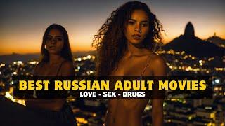 The Top 10 Greatest Adult Russian Movies 18+ | #Famous10