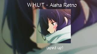 W.H.U.T | sped up