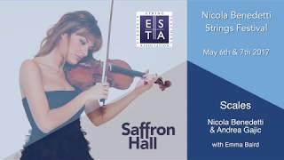 Nicola Benedetti Strings Festival 2017: Scales