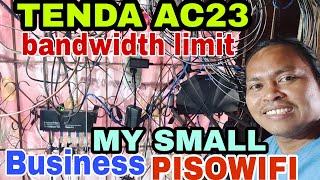 MY PISOWIFI BUSINESS..TENDA AC23 BANDWIDTH LIMIT.