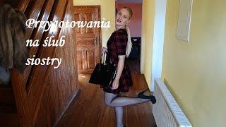 Get ready with me# ślub siostry