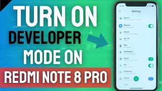 How To Turn On Developer Mode On Redmi Note 8 Pro