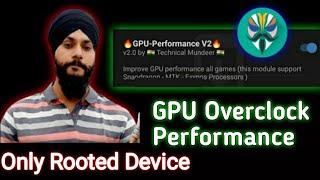 GPU Performance increase Magisk Module | Overclock GPU Performance ||Game lag fix