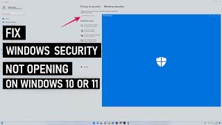 Fix Windows Security Not Opening On Windows 10 & 11