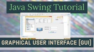 Java Swing GUI Programming Tutorial | Java Swing (Graphical User Interface) Tutorial