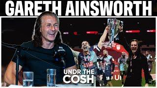 Gareth Ainsworth | I Wanna Bring Back The Culture and Identity of a Club