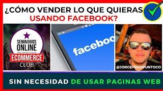  ¿CÓMO VENDER EN FACEBOOK ADS SIN CREAR PÁGINAS WEB? | CURSO DE MARKETING DIGITAL