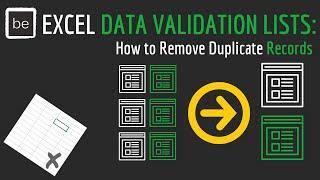 Dynamic Excel Data Validation Lists: How to Remove Duplicate Records