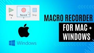 Macro Recorder for Windows and Mac