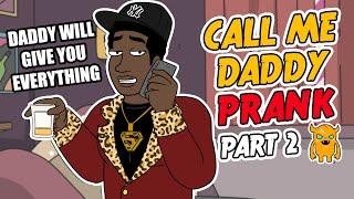 Sugar Daddy Call Me Daddy Prank #2 - Ownage Pranks