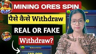 Mining Ores Spin Withdrawal | Mining Ores Spin Real Or Fake | Legit Ba