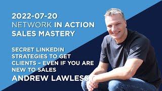 Secret LinkedIn Strategies to Get Clients with Andrew Lawless | NIA Sales Mastery 2022-07-20