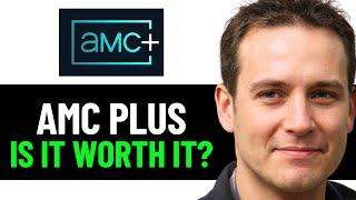 AMC Plus Review - Is It Worth It? (2024)