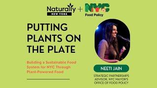 Putting Plants on the Plate: Building a Sustainable Food System For NYC Through Plant-Powered Food