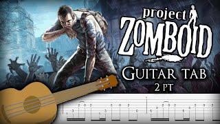 Project Zomboid Guitar Tab - What Was Lost