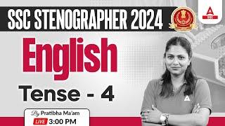 SSC Stenographer 2024 | SSC Steno English By Pratibha Mam | Tense - 4