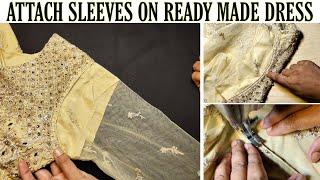 Attach Sleeves on Ready Made Dress | how to attach sleeves to kameez | Ready Made Suit Pr baju lagae