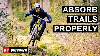 Absorbing Trail Features & Maintaining Speed | How To Bike with Ben Cathro EP 4