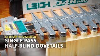 Single Pass Half-blind Dovetails on the Leigh D4R Pro Dovetail Jig