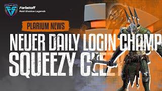 Neuer Daily Login Champ - Squeezy Ceezy - Ob das mal was wird mit den Dailies? - Raid Shadow Legends