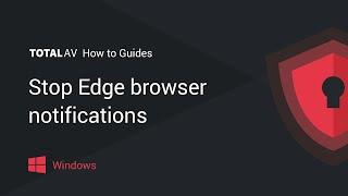 Stop Edge Browser Push Notifications