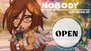 - [] 𝗢𝗣𝗘𝗡 [] NOBODY - Gacha Birthday MEP [] (10/19) Taken - #NobodyBobaBdayMEP [] -