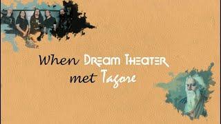 When Dream Theater Met Tagore | Official Music video | The Homegrown Radio