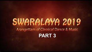 ARANGETTAM OF CLASSICAL DANCE AND MUSIC STUDENT_SWARALAYA 2019 _DECEMBER 13 PART 3