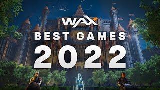 Top 5 Best WAX Blockchain Games of 2022