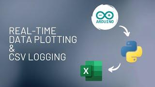 Real-Time Data Visualization and CSV Logging with Arduino and Python